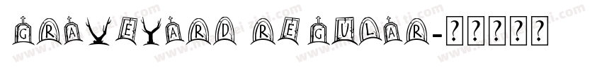 Graveyard Regular字体转换